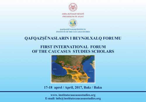 First International Forum of the Caucasus Studies Scholars. Scientific Papers, 2017