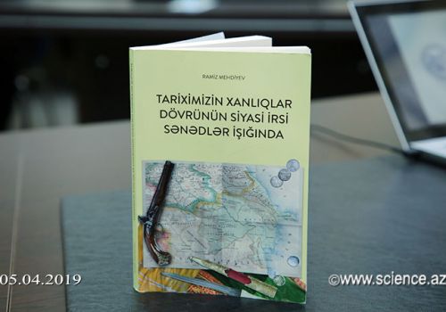 AMEA-da akademik Ramiz Mehdiyevin “Tariximizin xanlıqlar dövrünün siyasi irsi sənədlər işığında” kitabının təqdimatı olub
